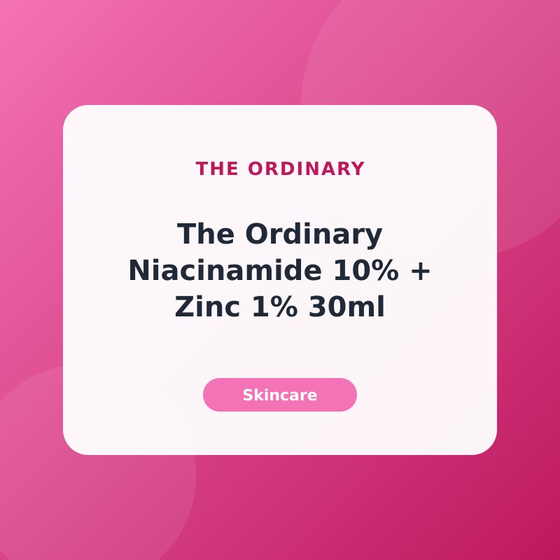 The Ordinary Niacinamide 10% + Zinc 1% 30ml